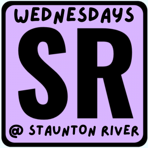 Wednesdays at Staunton River