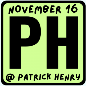 November 16 at Patrick Henry