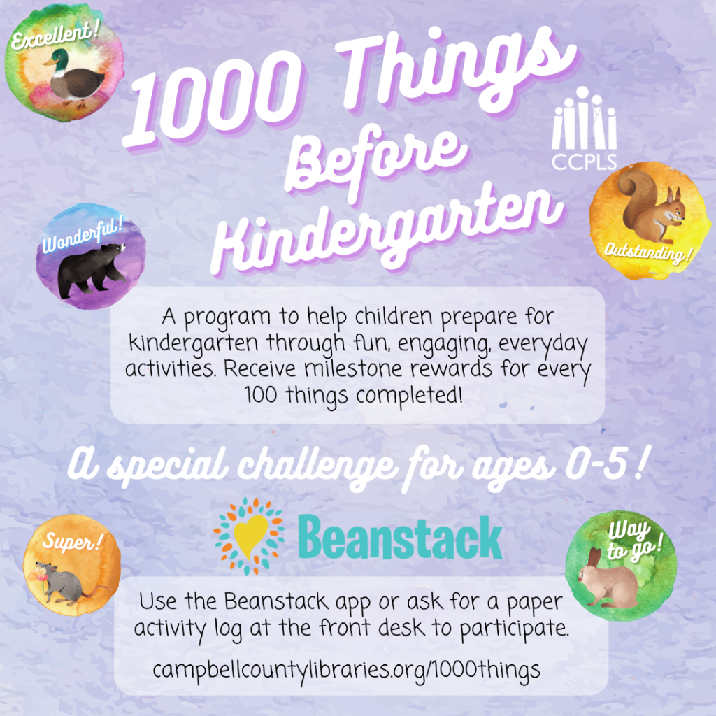 Click here to join the 1000 Things Before Kindergarten program on CCPLS Beanstack!
