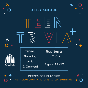 graphic for Teen Trivia+ March - May 2023