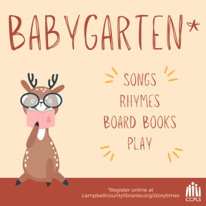 Register for Babygarten! We'll have songs, rhymes, board books, and play time!