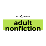 Text on a white background with a green highlight box. Text reads: "New adult nonfiction."