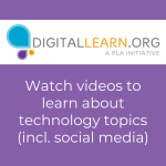 Logo for DigitalLearn.org with text "Watch videos to learn about technology topics (incl. social media)"