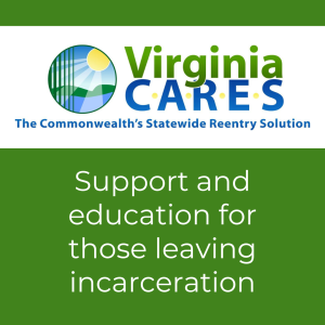 Logo for Virginia CARES with text "Support and education for those leaving incarceration"