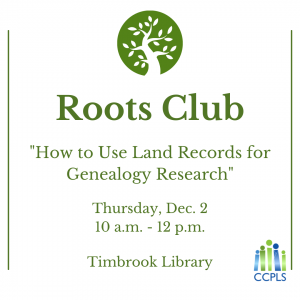 graphic for Roots Club: How to Use Land Records for Genealogy Research
