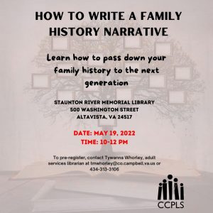 Roots Club: How to Write a Family History Narrative - Altavista @ Staunton River Memorial Library