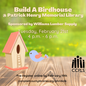 Build a Birdhouse - Brookneal @ Patrick Henry Memorial Library