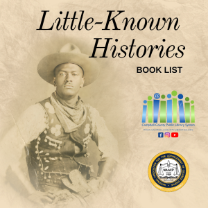 Image of a man on antiqued paper, with text "Little-Known Histories Book List" and logos for CCPLS and the Campbell County Branch of the NAACP
