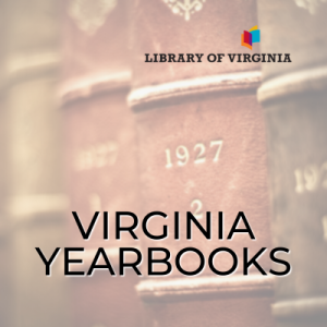 Photo of antique books with logo for Library of Virginia and text "Virginia Yearbooks"
