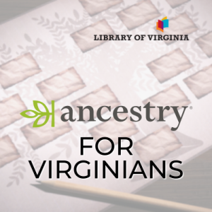 Photo of blank family tree with logos for Library of Virginia and ancestry with text "for Virginians"