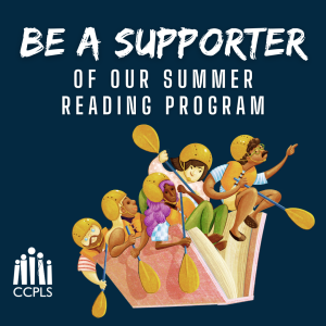 Five people working together to row a book boat; includes text "Be a Supporter of our Summer Reading Program" and the CCPLS logo.