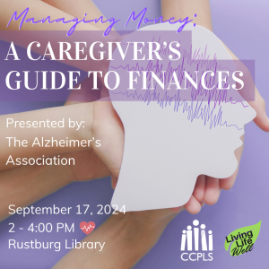 Managing Money: A Caregiver's Guide to Finances - Rustburg @ Rustburg Library