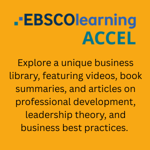 EBSCOLearning Accel Explore a unique business library, featuring videos, book summaries, and articles on professional development, leadership theory, and business best practices.