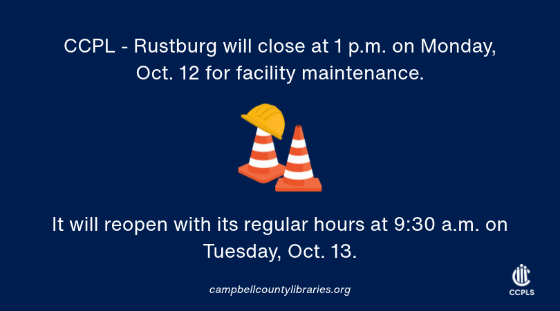 graphic for Rustburg Library closing at 1 p.m. on October 12